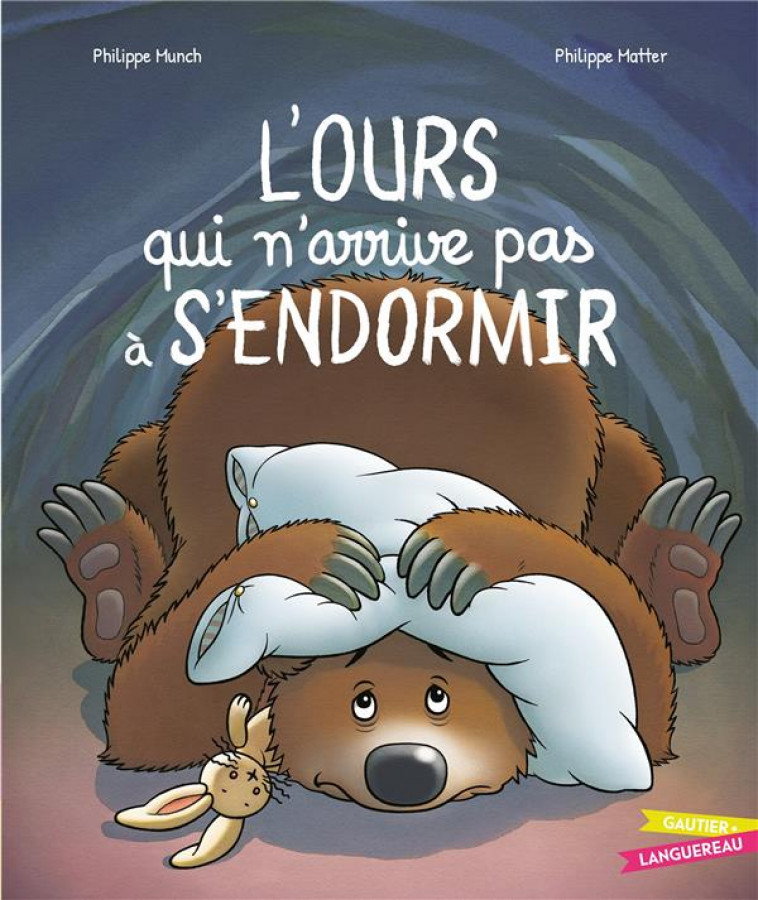 L-OURS QUI N-ARRIVE PAS A S-ENDORMIR - MATTER/MUNCH - HACHETTE