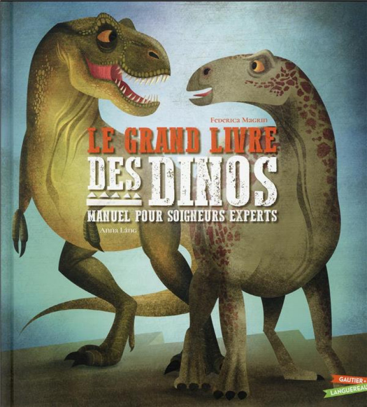 LE GRAND LIVRE DES DINOSAURES - MAGRIN/LANG - HACHETTE