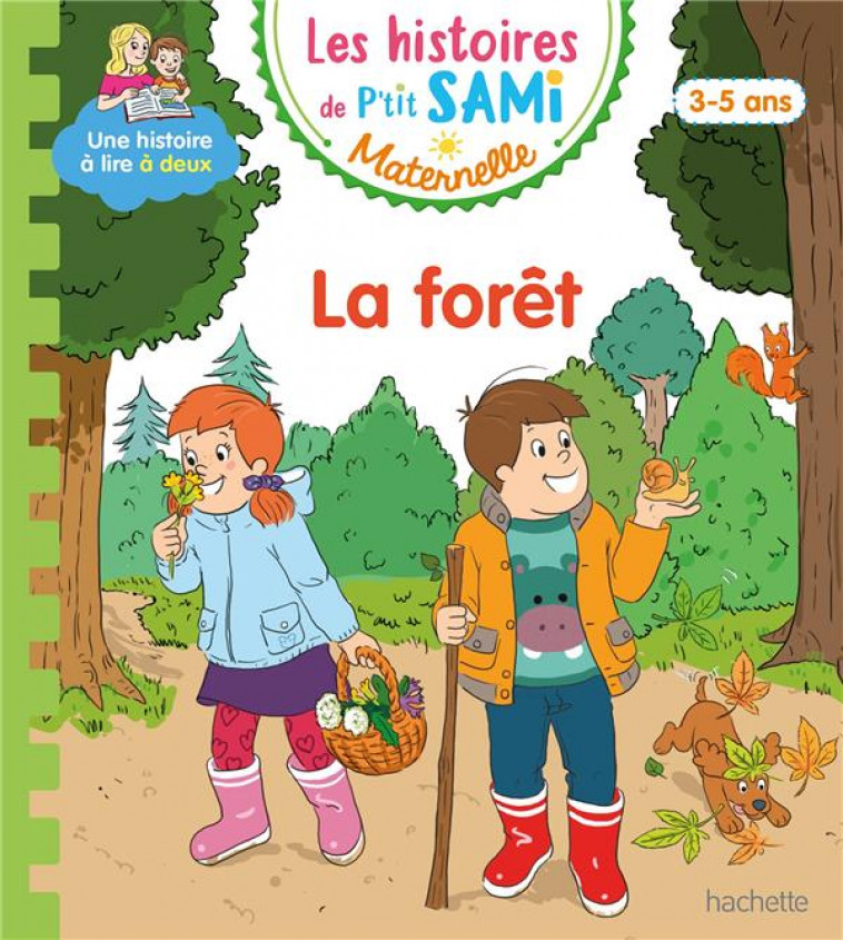 LES HISTOIRES DE P-TIT SAMI MATERNELLE (3-5 ANS) : DANS LA FORET - DE MULLENHEIM/BOYER - HACHETTE