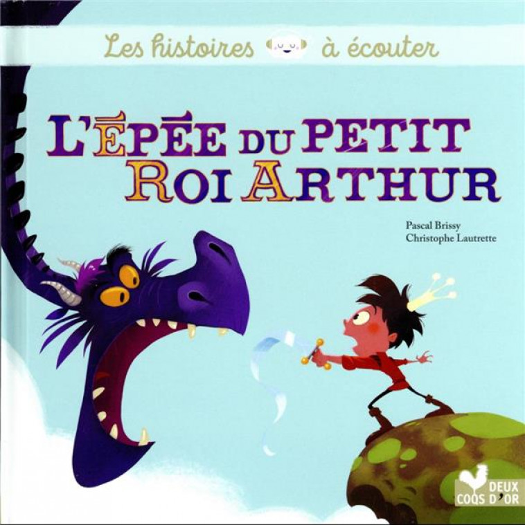 L-EPEE DU PETIT ROI ARTHUR - BRISSY/LAUTRETTE - HACHETTE