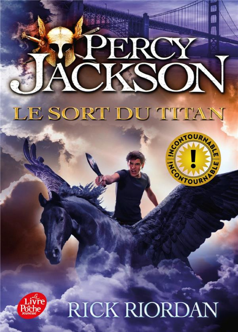 PERCY JACKSON - TOME 3 - LE SORT DU TITAN - RIORDAN RICK - Le Livre de poche jeunesse