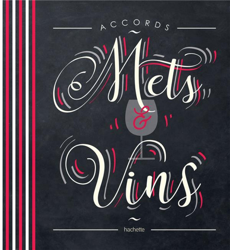 ACCORDS METS ET VINS AVEC ROUE - BOMPAS OLIVIER - HACHETTE