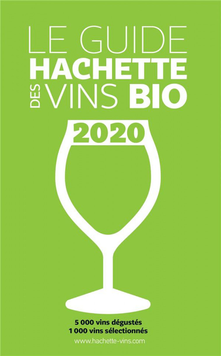 GUIDE HACHETTE DES VINS BIO 2020 - COLLECTIF D-AUTEURS - HACHETTE