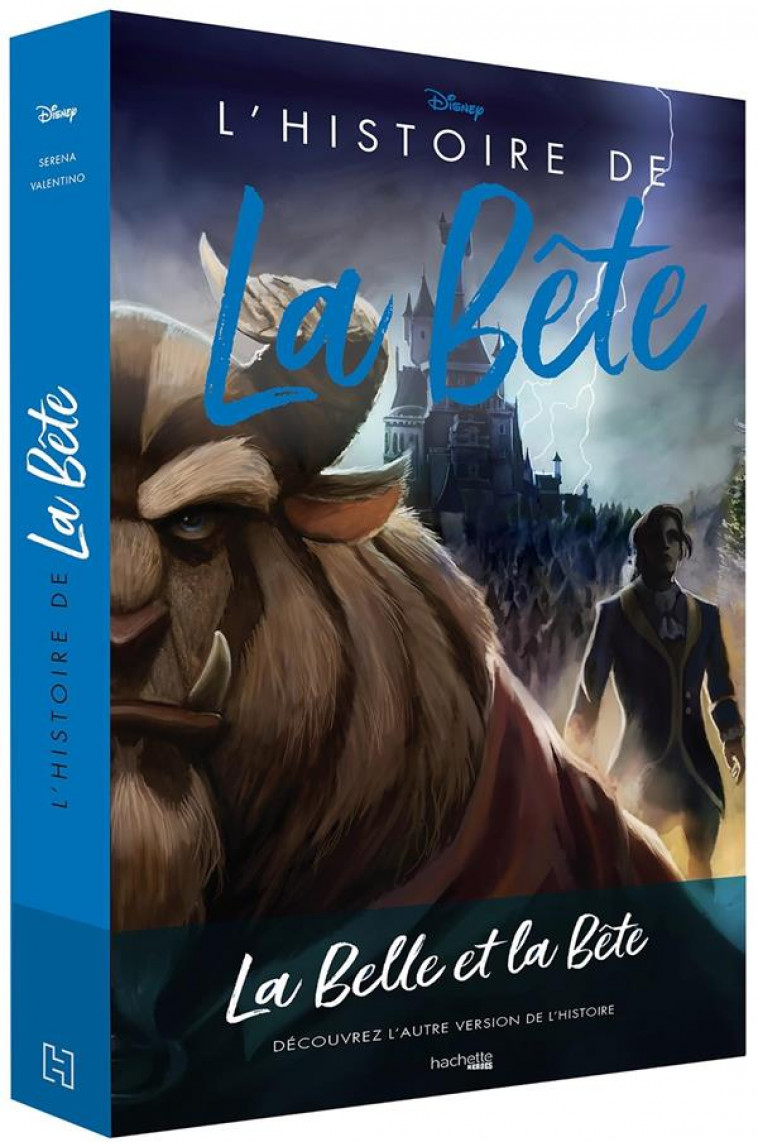 VILLAINS DISNEY L-HISTOIRE DE LA BETE - LA BELLE ET LA BETE - VALENTINO SERENA - HACHETTE