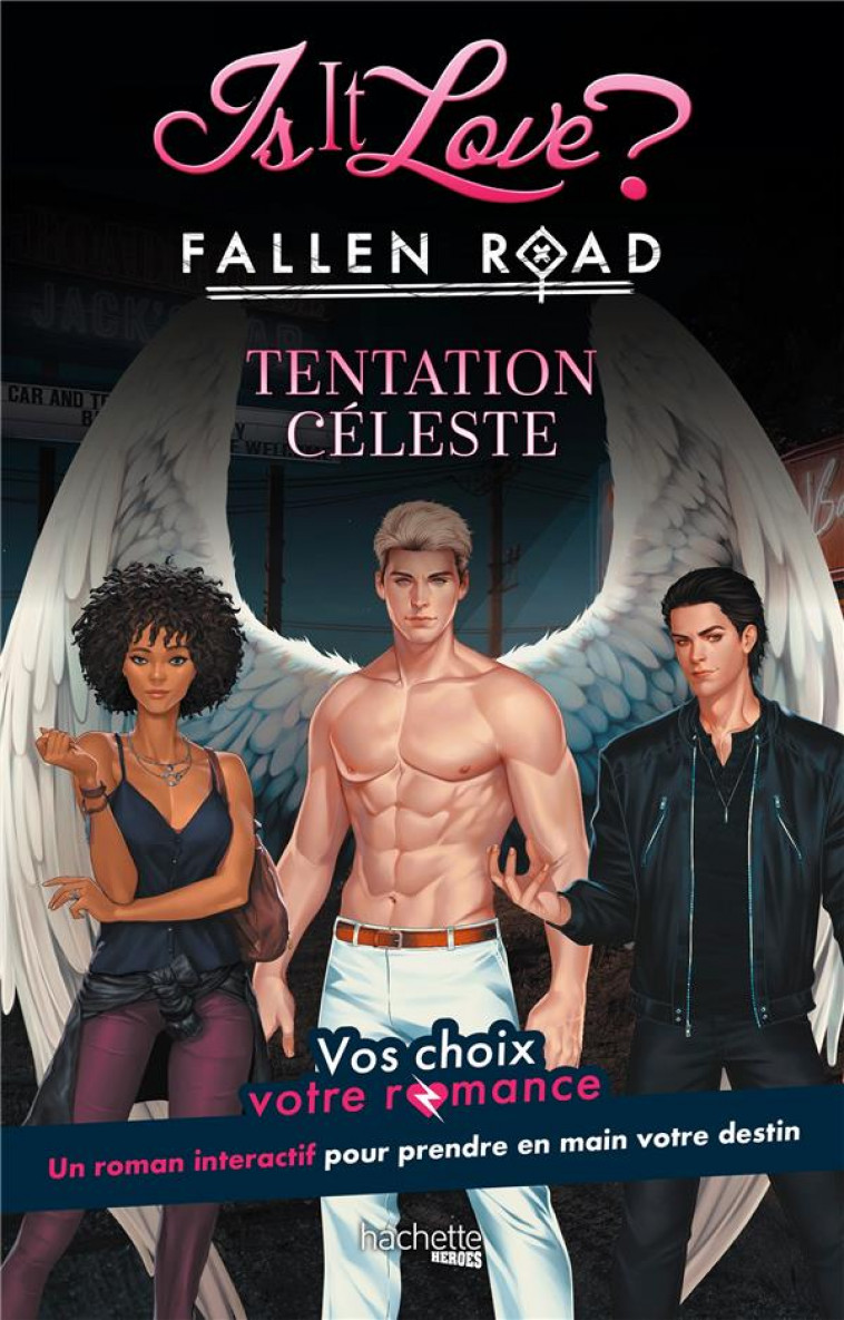 IS IT LOVE ? - FALLEN ROAD - TENTATION CELESTE - VOS CHOIX, VOTRE ROMANCE - C.S RINGER - HACHETTE