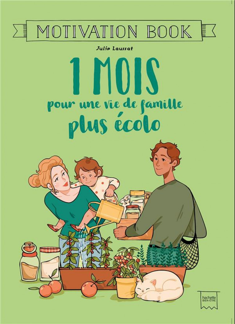 1 MOIS POUR UNE VIE DE FAMILLE PLUS ECOLO - JULIE LAUSSAT - HACHETTE PRAT