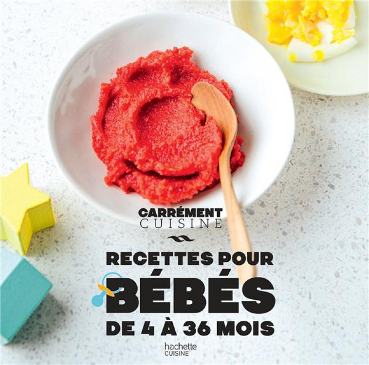 RECETTES POUR BEBES DE 4 A 36 MOIS - COLLECTIF - HACHETTE