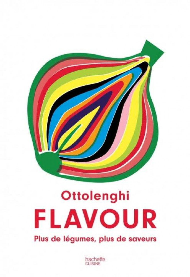 OTTOLENGHI FLAVOUR - PLUS DE LEGUMES, PLUS DE SAVEURS - OTTOLENGHI YOTAM - HACHETTE