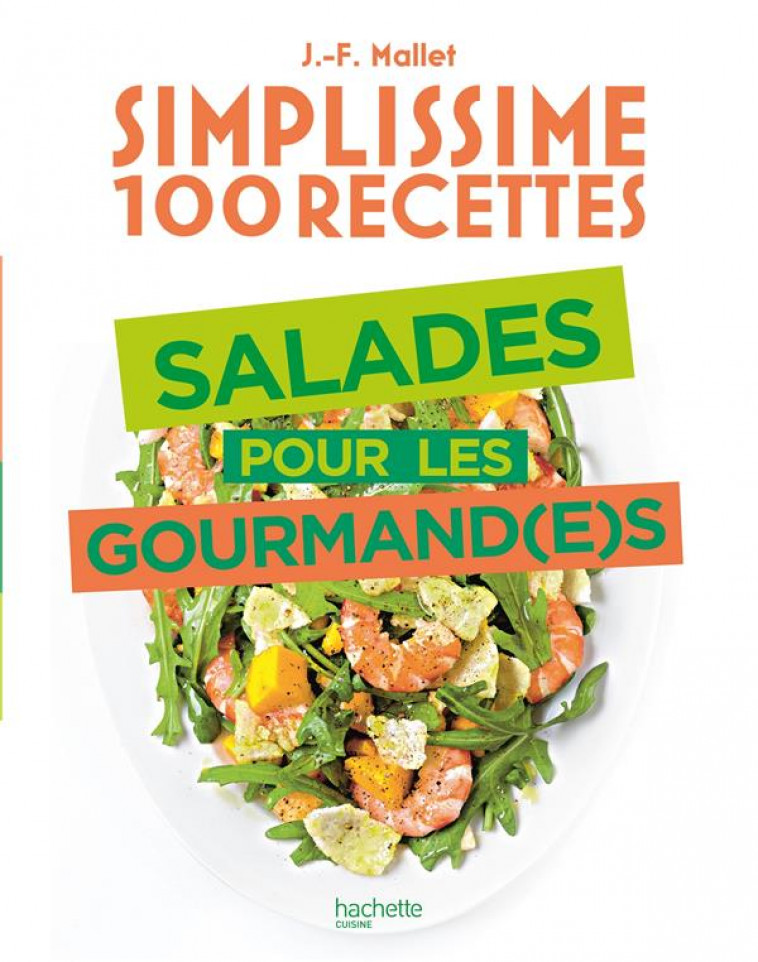 SIMPLISSIME SALADES - MALLET JEAN-FRANCOIS - HACHETTE