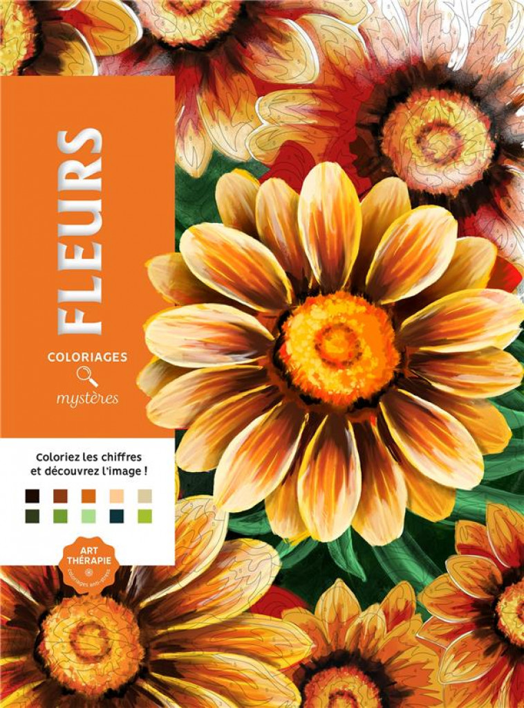 COLORIAGES MYSTERES - FLEURS - COLORIEZ LES CHIFFRES ET DECOUVREZ L-IMAGE - KARAM ALEXANDRE - HACHETTE