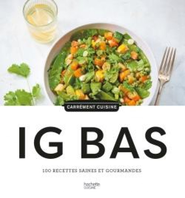 100 RECETTES IG BAS - COLLECTIF - HACHETTE