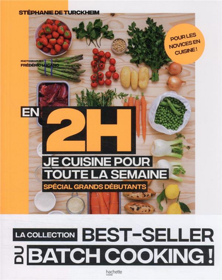 EN 2 HEURES JE CUISINE POUR TOUTE LA SEMAINE SPECIAL GRANDS DEBUTANTS - TURCKHEIM-S - HACHETTE