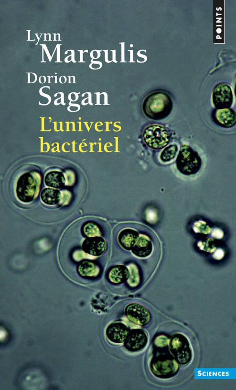 L-UNIVERS BACTERIEL - MARGULIS/SAGAN - SEUIL