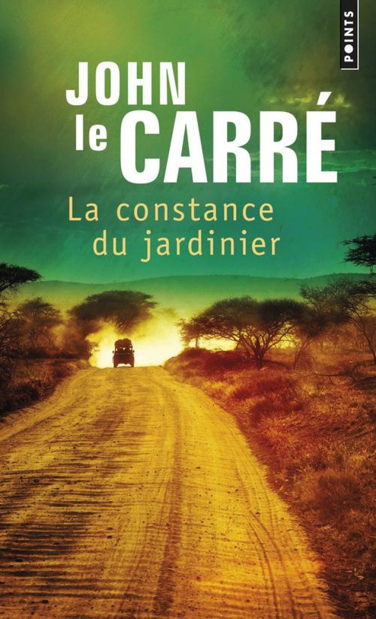 LA CONSTANCE DU JARDINIER - LE CARRE JOHN - SEUIL