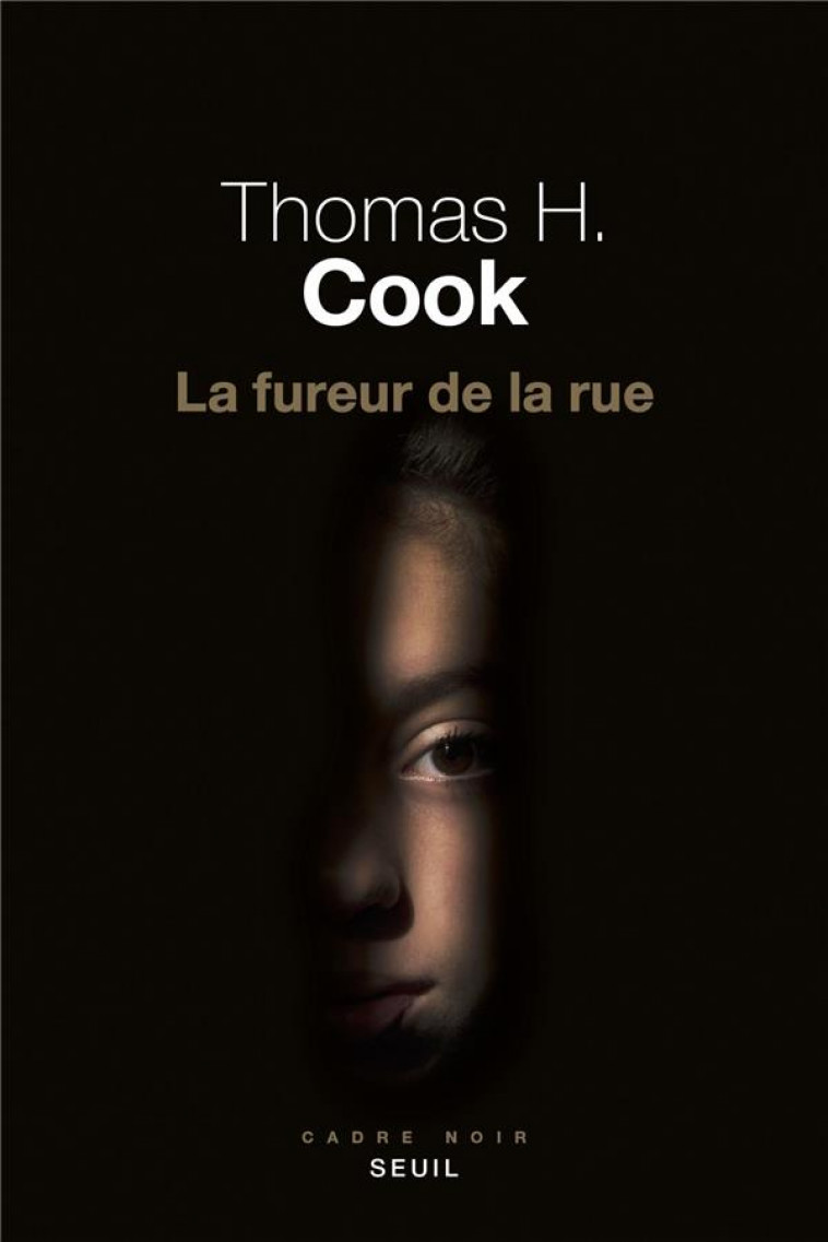 LA FUREUR DE LA RUE ((NVLLE ED.)) - COOK THOMAS H. - SEUIL