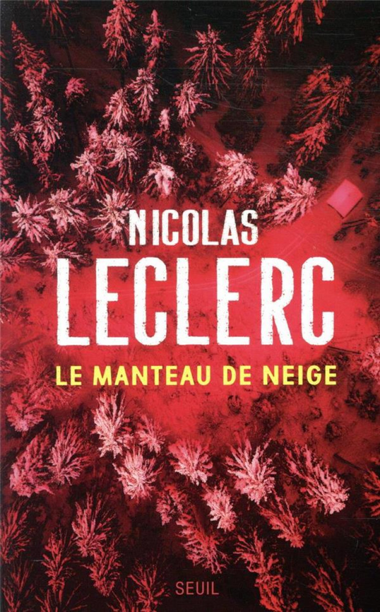 LE MANTEAU DE NEIGE - LECLERC NICOLAS - SEUIL