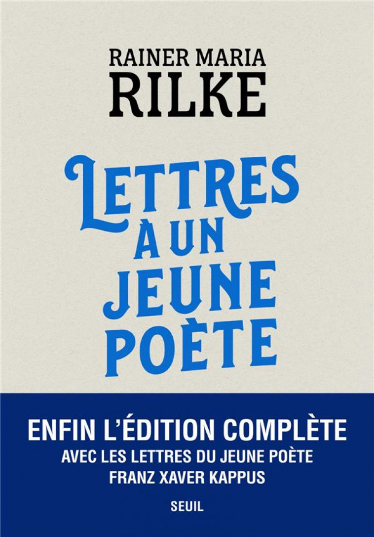 LETTRES A UN JEUNE POETE - AVEC LES LETTRES DE FRANZ XAVER KAPPUS - RILKE RAINER MARIA - SEUIL