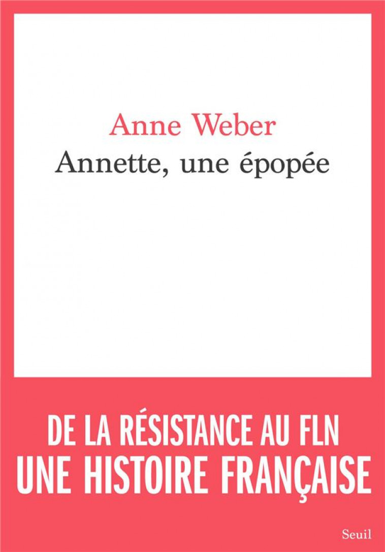 ANNETTE, UNE EPOPEE - WEBER ANNE - SEUIL