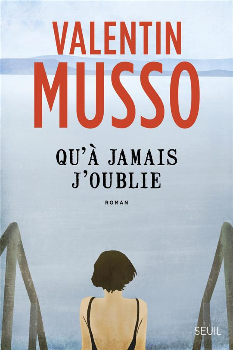 QU-A JAMAIS J-OUBLIE - MUSSO VALENTIN - SEUIL