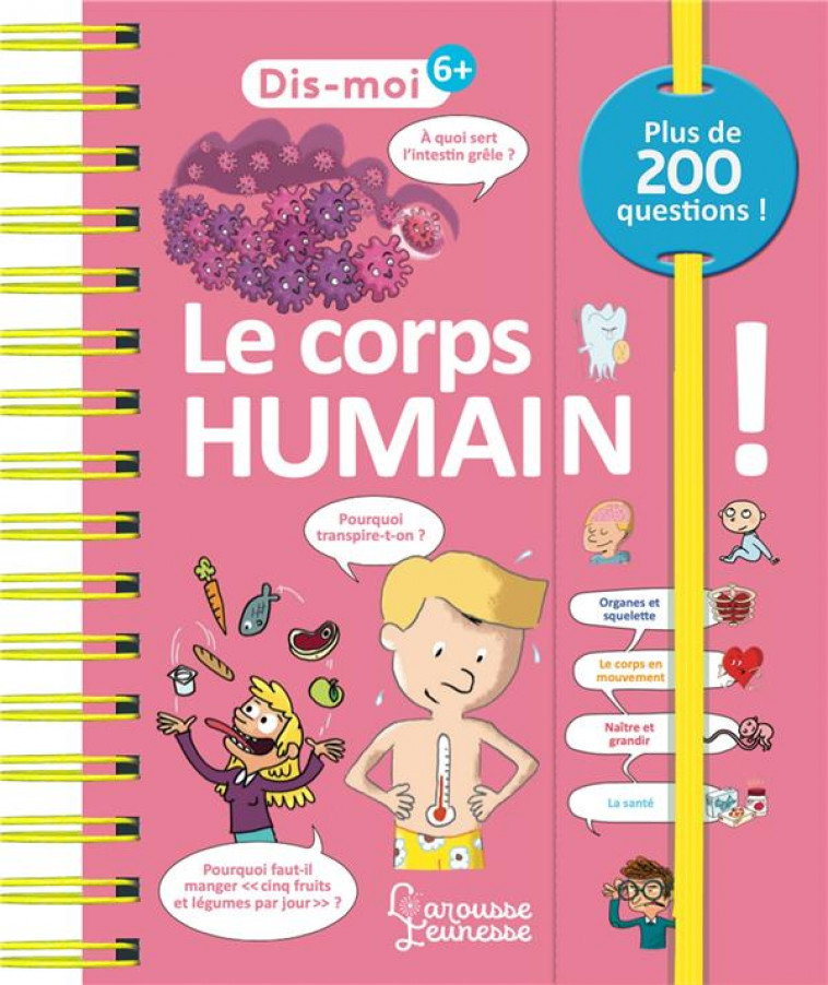 DIS-MOI ! LE CORPS HUMAIN ! - ROYER/COLLECTIF - LAROUSSE