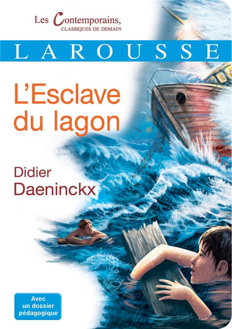 L-ESCLAVE DU LAGON - DAENINCKX DIDIER - Larousse