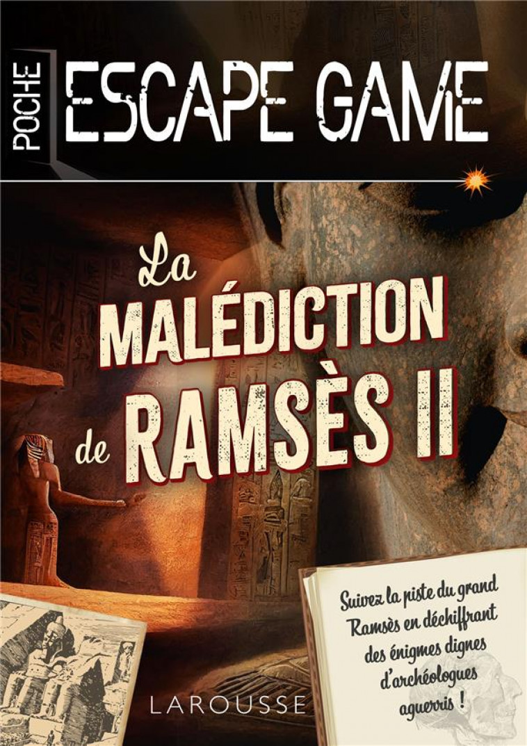 ESCAPE GAME DE POCHE LA MALEDICTION DE RAMSES II - SAINT-MARTIN GILLES - LAROUSSE