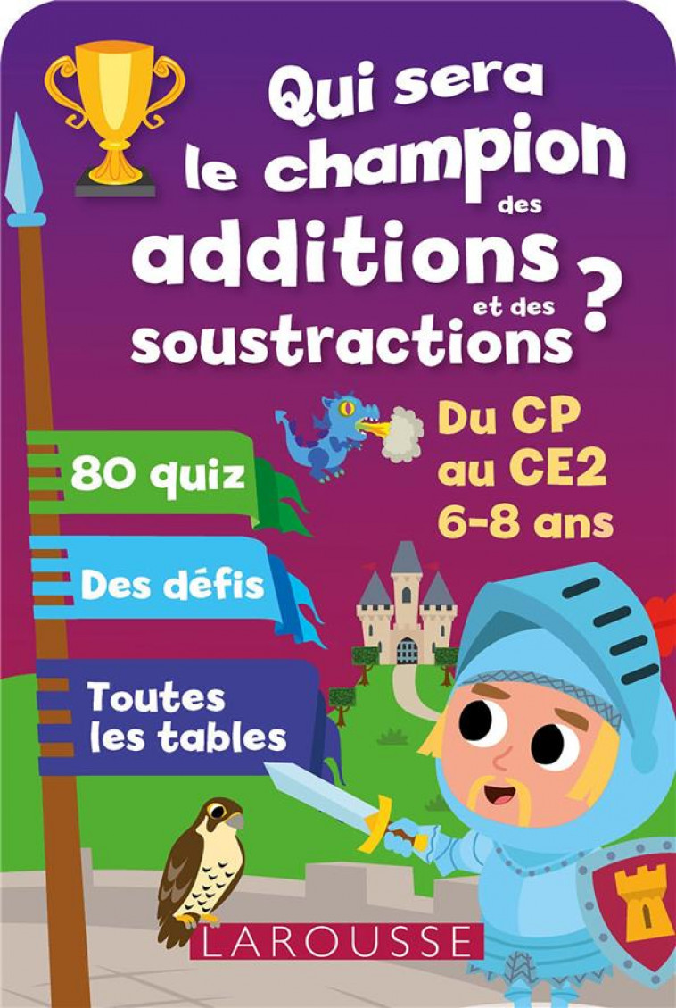 ADDITIONS-SOUSTRACTIONS QUI SERA LE CHAMPION ? - LOT/BOYER - Larousse