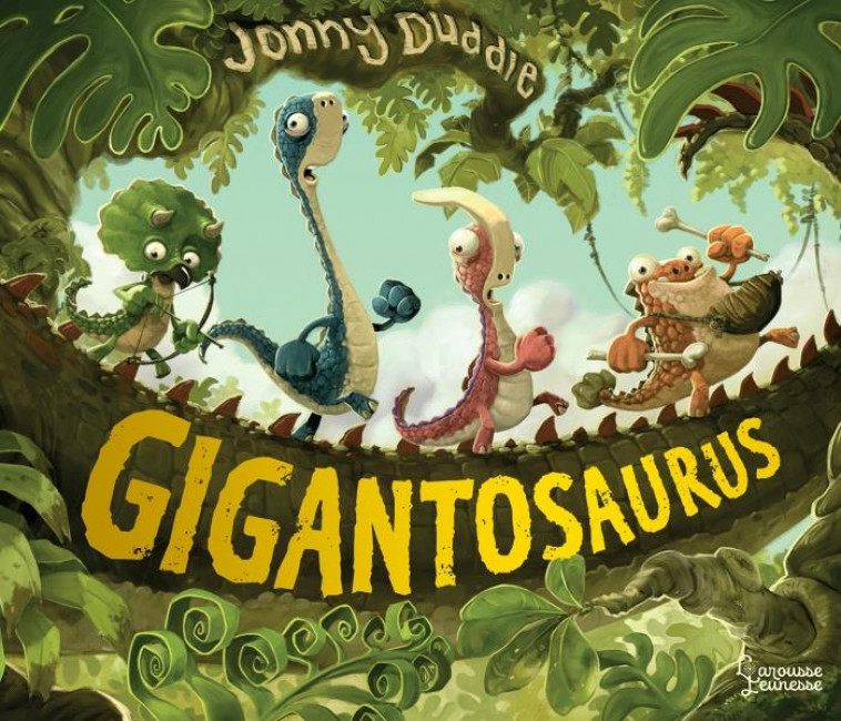 GIGANTOSAURUS, L-HISTOIRE ORIGINALE - DUDDLE JONNY - LAROUSSE