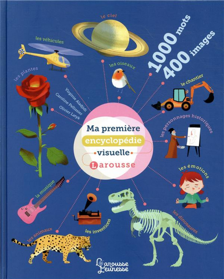 MA PREMIERE ENCYCLOPEDIE VISUELLE LAROUSSE - ALADJIDI/PELLISSIER - LAROUSSE