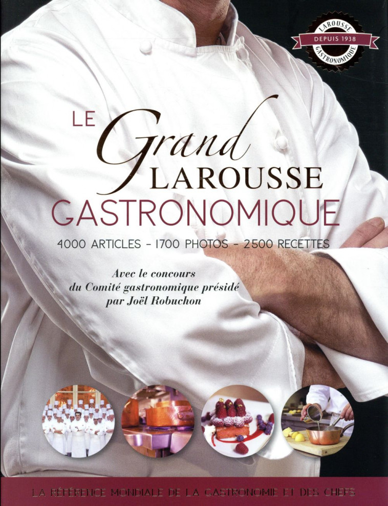 LE GRAND LAROUSSE GASTRONOMIQUE - COMITE GASTRONOMIQUE - Larousse