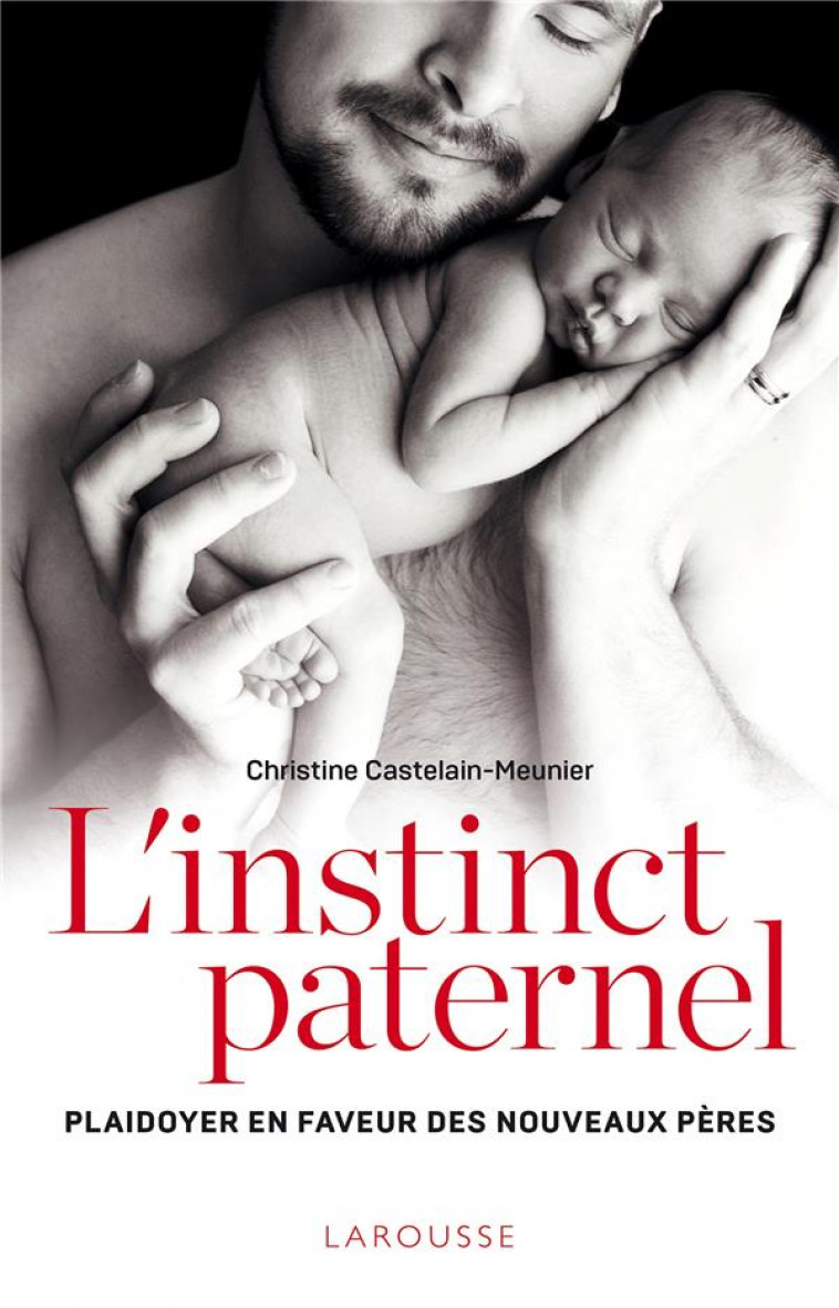 L-INSTINCT PATERNEL - CASTELAIN-MEUNIER C. - LAROUSSE