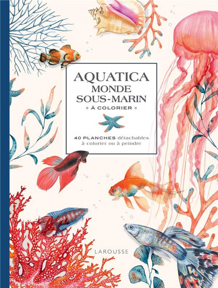 AQUATICA - LE MONDE SOUS-MARIN A COLORIER - XXX - NC