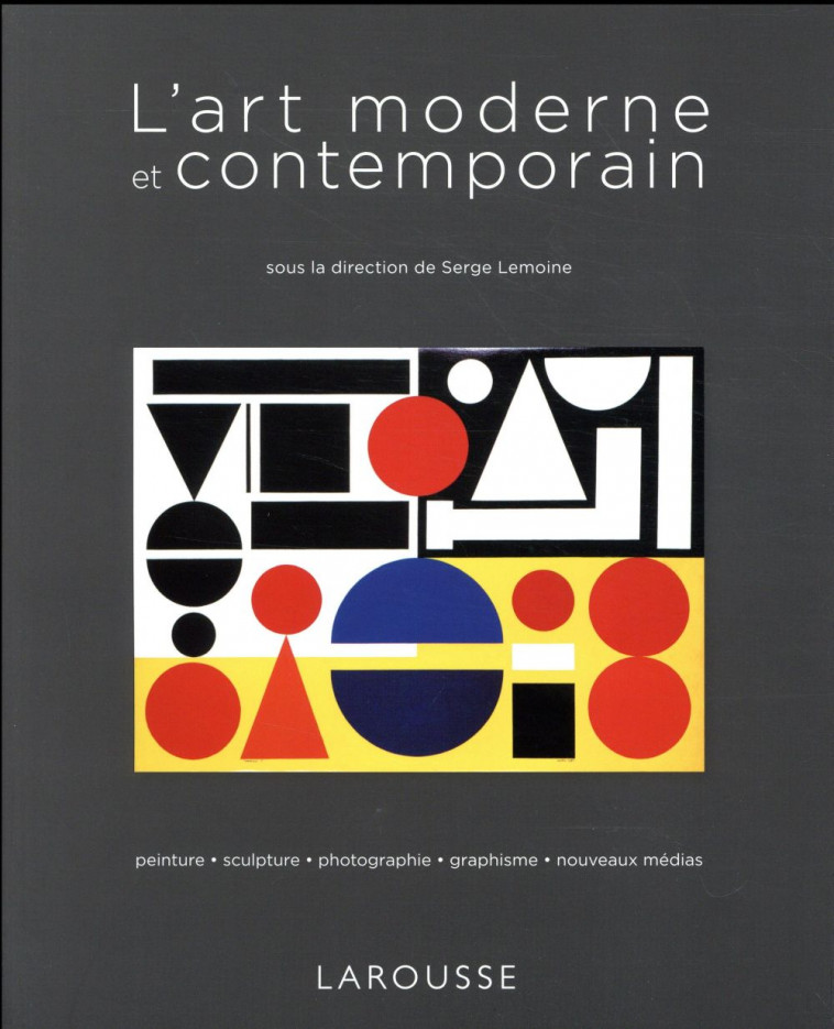 L-ART MODERNE ET CONTEMPORAIN - LEMOINE SERGE - LAROUSSE