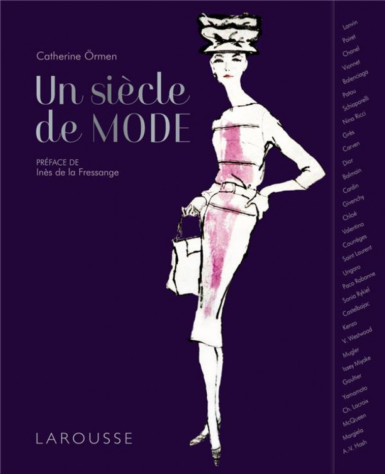 UN SIECLE DE MODE - ORMEN CATHERINE - LAROUSSE