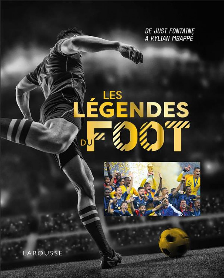 LES LEGENDES DU FOOT - ROLLAND THIERRY - LAROUSSE