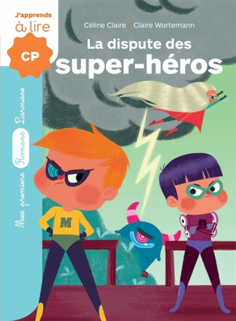 LA DISPUTE DES SUPER-HEROS - CLAIRE/WORTEMANN - LAROUSSE