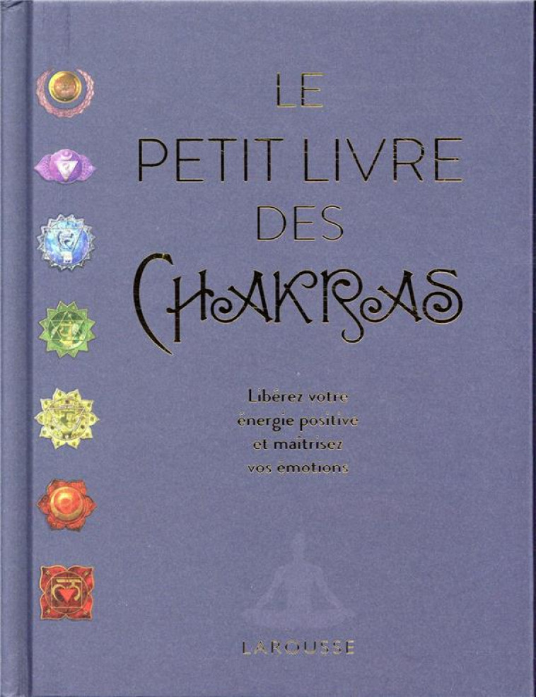 LE PETIT LIVRE DES CHAKRAS - WAUTERS AMBIKA - LAROUSSE