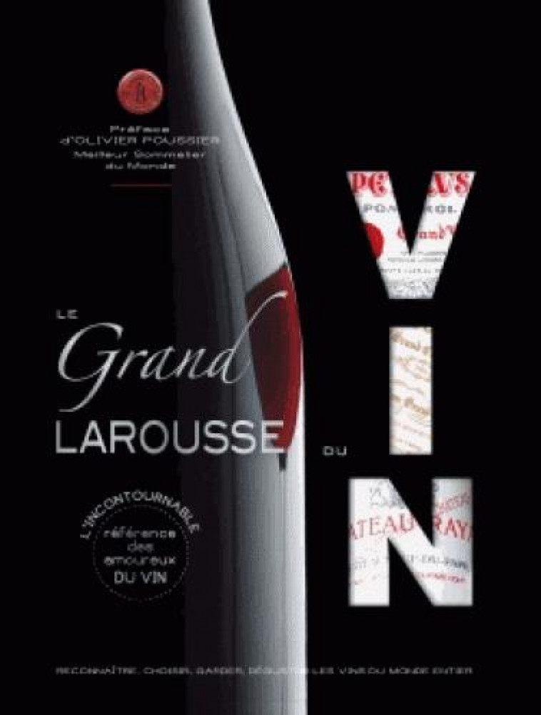 LE GRAND LAROUSSE DU VIN - COLLECTIF - LAROUSSE