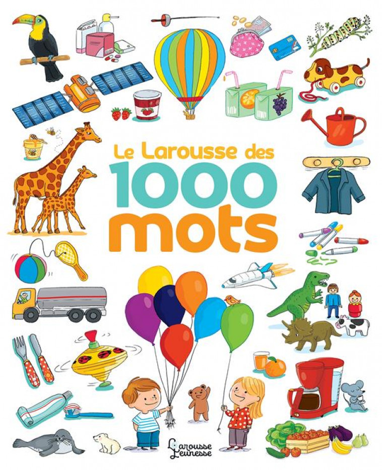 LE LAROUSSE DES 1 000 MOTS NE - MODESTE CAROLINE - LAROUSSE