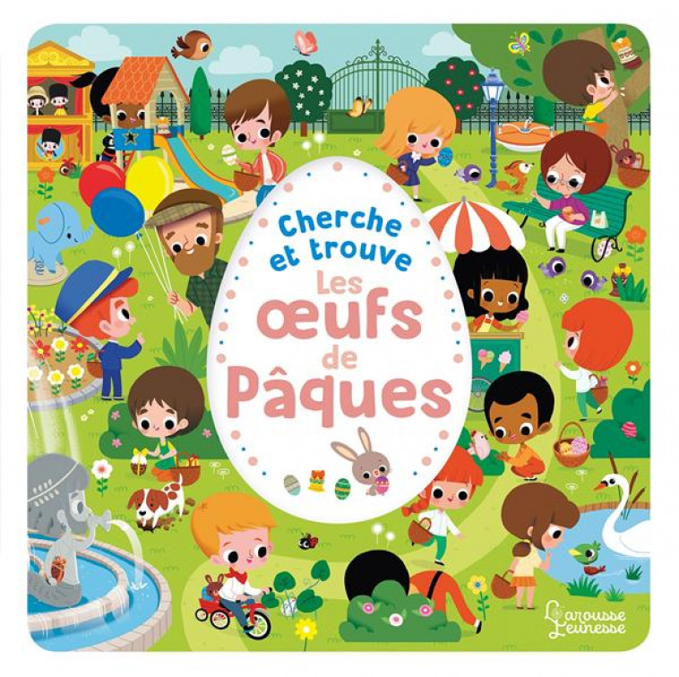 CHERCHE ET TROUVE LES OEUFS DE PAQUES - PAKU - LAROUSSE