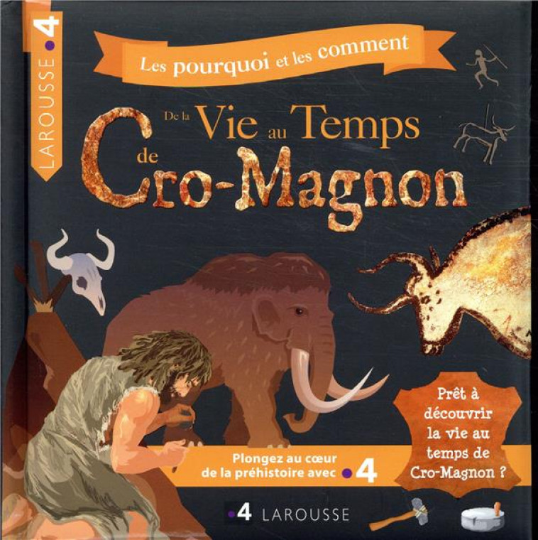 LA VIE AU TEMPS DE CRO-MAGNON - XXX - LAROUSSE