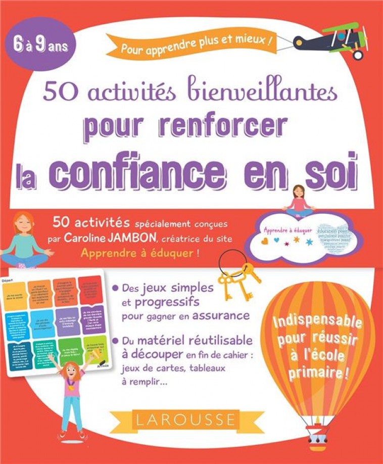 50 ACTIVITES BIENVEILLANTES POUR RENFORCER LA CONFIANCE EN SOI - JAMBON CAROLINE - LAROUSSE