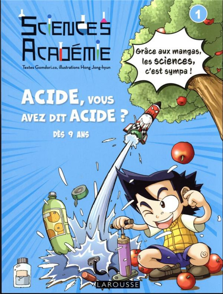 SCIENCES ACADEMIE EN MANGA - ACIDE, VOUS AVEZ DIT ACIDE ? - COLLECTIF - LAROUSSE