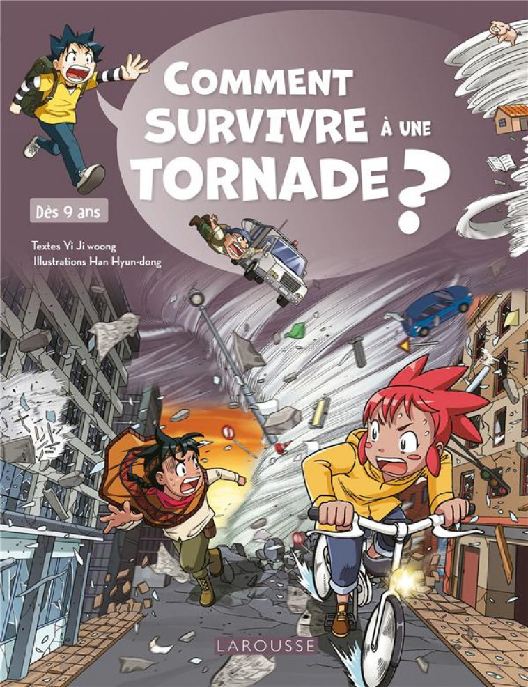 COMMENT SURVIVRE A UNE TORNADE ? - COLLECTIF - LAROUSSE