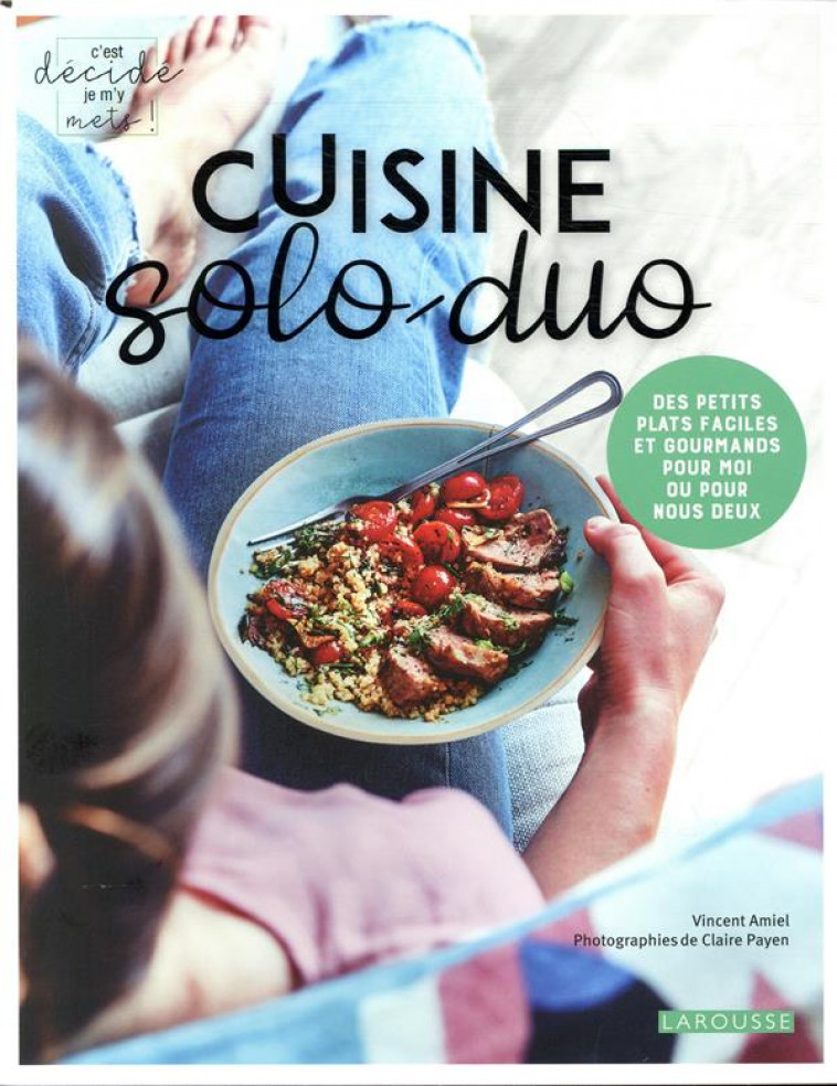 CUISINE SOLO-DUO - AMIEL/PAYEN - LAROUSSE