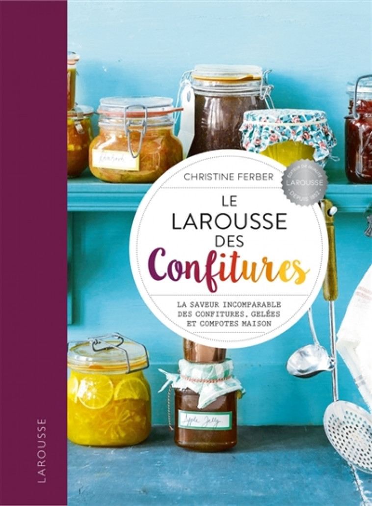 LE LAROUSSE DES CONFITURES - FERBER CHRISTINE - LAROUSSE