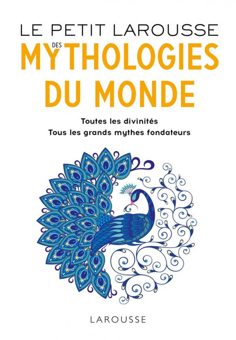 LE PETIT LAROUSSE DES MYTHOLOGIES DU MONDE - COLLECTIF - LAROUSSE