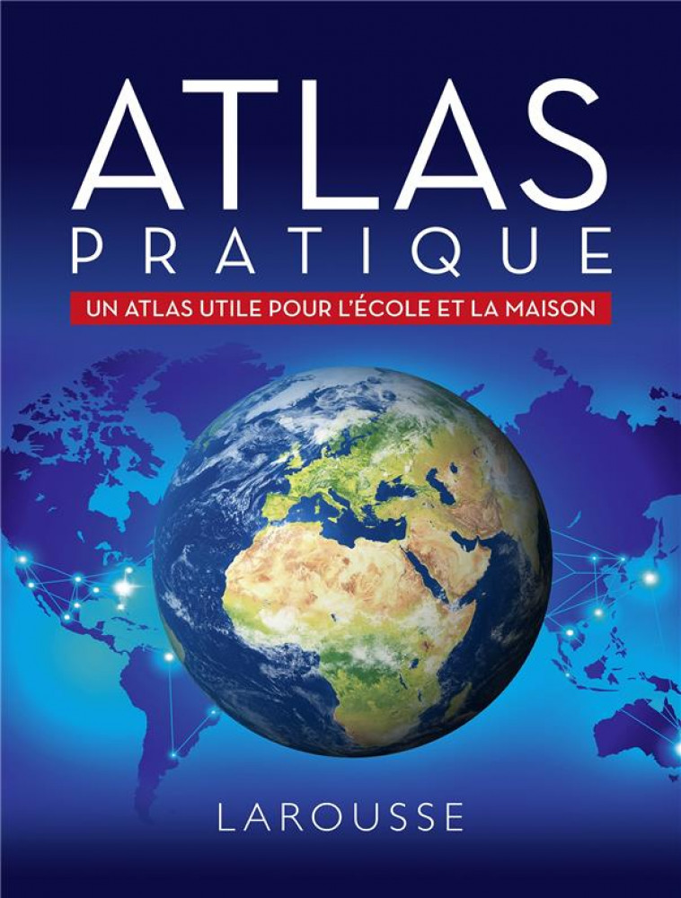 ATLAS PRATIQUE - COLLECTIF - LAROUSSE