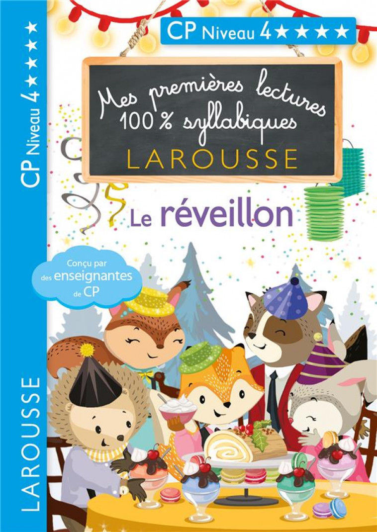 MES PREMIERES LECTURES 100 % SYLLABIQUES NIVEAU 4 LE REVEILLON - HEFFNER/LEVALLOIS - LAROUSSE