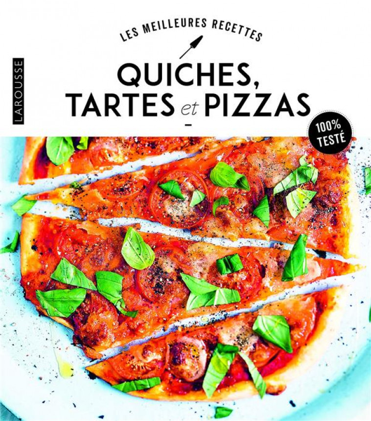 QUICHES, TARTES ET PIZZAS - COLLECTIF - LAROUSSE